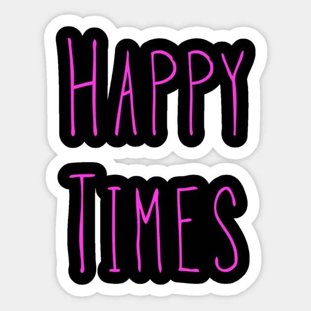 Happy Times - Pink Sticker by AlexisBrown1996